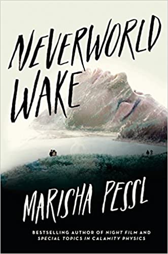 neverworld wake by marisha pessl