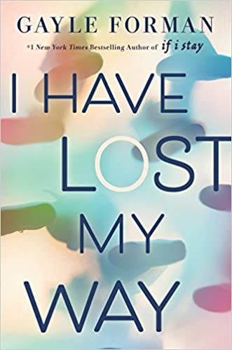 Gayle Forman – I Have Lost My Way Audiobook