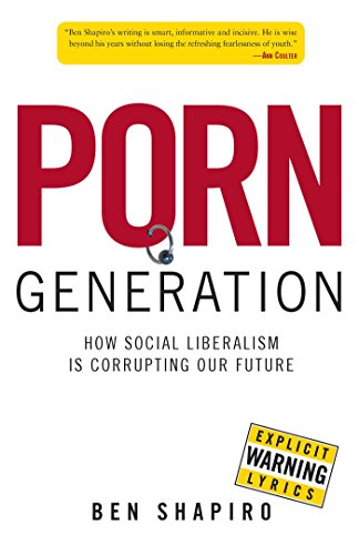 Ben Shapiro – Porn Generation Audiobook