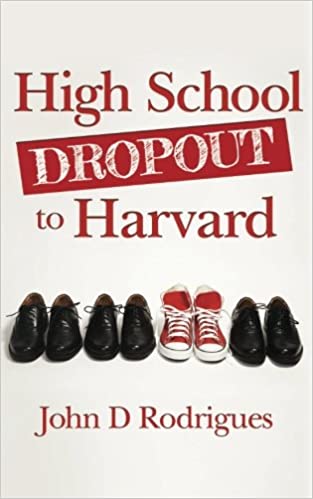 John D Rodrigues – High School Dropout to Harvard Audiobook