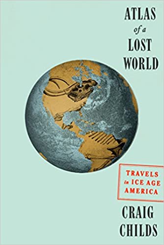 Craig Childs – Atlas of a Lost World Audiobook