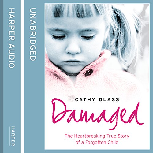 Cathy Glass – Damaged Audiobook