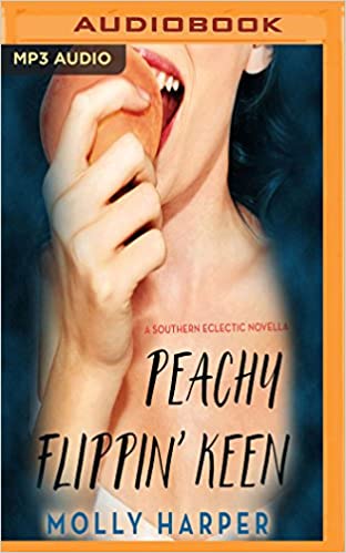 Molly Harper – Peachy Flippin’ Keen Audiobook
