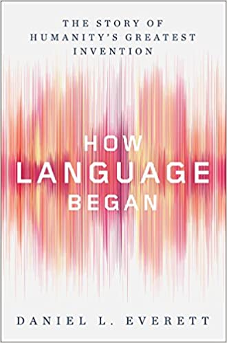 Daniel L. Everett – How Language Began Audiobook