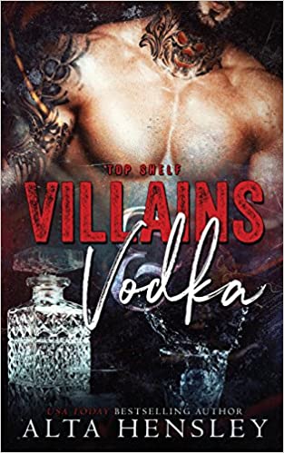 Alta Hensley – Villains & Vodka Audiobook