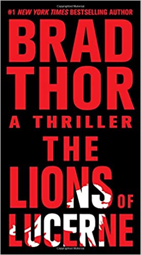 Brad Thor – The Lions of Lucerne Audiobook