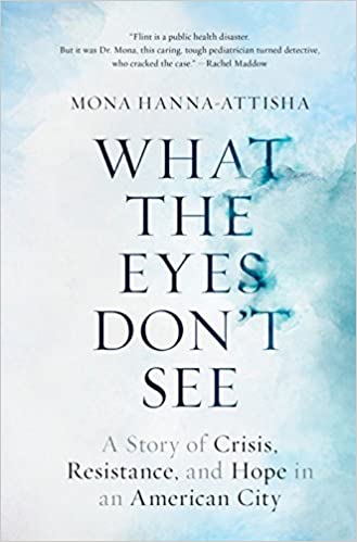 Mona Hanna-Attisha – What the Eyes Don’t See Audiobook