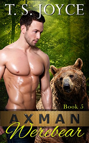 T. S. Joyce – Axman Werebear Audiobook