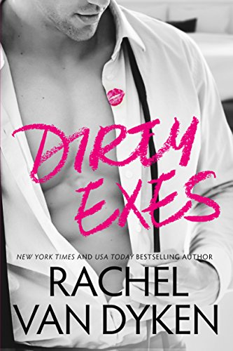 Rachel Van Dyken – Dirty Exes Audiobook