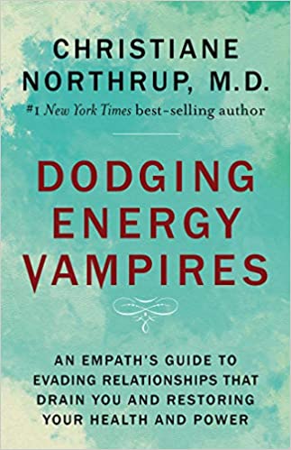 Christiane Northrup M.D. – Dodging Energy Vampires Audiobook