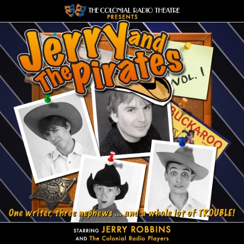Jerry Robbins – Jerry and the Pirates, Vol. 1 Audiobook
