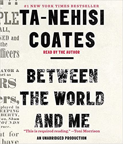 Ta-Nehisi Coates – Between the World and Me Audiobook