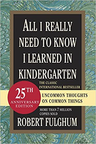 Robert Fulghum – All I Really Need to Know I Learned in Kindergarten Audiobook