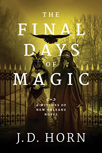 J.D. Horn – The Final Days of Magic Audiobook